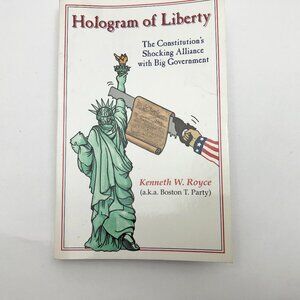 Hologram of Liberty Kenneth W. Royce Boston T Party PB First Edition 1997